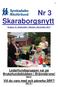 Nr 3 Skaraborgsnytt. Årgång 18 September, Oktober, November Ledarhundsgruppen var på Brukshundsklubben i Brännebrona! Sid 8!
