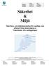 Säkerhet & Miljö. Säkerhets- och miljöinstruktion för samtliga som arbetar/vistas inom någon av Vänerhamn AB:s anläggningar