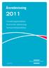 Årsredovisning. Förvaltningsberättelse Ekonomisk redovisning Verksamhetsberättelse.   Regionförbundet i Kalmar län 1 Årsredovisning 2011