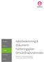 Arkivbeskrivning & dokument- hanteringsplan Omvårdnadsnämnden. Beslutad av omvårdnadsnämnden 21 mars 1996, 36. Dnr OVN10/0096