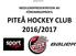 PITEÅ HOCKEY CLUB 2016/2017