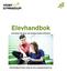 Elevhandbok. Information till elever och föräldrar läsåret 2018/2019. Elevhandboken finns också på