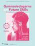 Gymnasiedagarna. och Future Skills. Allt om gymnasievalet. Prova på yrken på Future Skills! Information om skolornas öppet hus