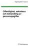 Vägledning 2001:3 Version 5. Offentlighet, sekretess och behandling av personuppgifter