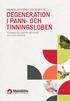 MINNESSJUKDOMAR SOM BEROR PÅ. DEGENERATION I PANN- OCH TINNINGSLOBEN Kunskap och stöd för den sjuka och hans anhöriga