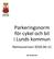 Parkeringsnorm för cykel och bil i Lunds kommun