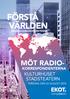 #RADIOKORRESPONDENTERNA MÖT RADIO- KORRESPONDENTERNA KULTURHUSET STADSTEATERN