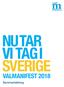 NU TAR VI TAG I SVERIGE VALMANIFEST Sammanfattning