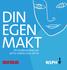 DIN EGEN MAKT. Ett studiematerial om att ta makten över sitt liv
