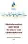 KARLSKRONA SPRÅKSKOLA. Skolinformation 2017/2018 för elever och vårdnadshavare. Karlskrona Språkfriskola