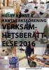 VERKSAM- HETSBERÄTT- ELSE 2016