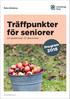 Träffpunkter för seniorer