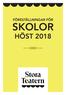 FÖRESTÄLLNINGAR FÖR SKOLOR HÖST 2018