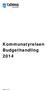 Kommunstyrelsen Budgethandling 2014