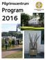 Pilgrimscentrum. Program