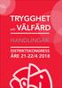 TRYGGHET HANDLINGAR DISTRIKTSKONGRESS. och VÄLFÄRD