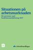 Situationen på arbetsmarknaden. för personer med funktionsnedsättning 2017