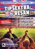 ÅRETS FOTBOLLSUPPLEVELSE! TIPSEXTRA- RESAN. Engelsk fotboll LIVE ÄKTA ENGELSK FOTBOLLSKULTUR. Samling på puben! Arena-rundtur ingår