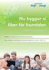 Nu bygger vi fiber för framtiden