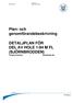 Diarienummer MBR Plan- och genomförandebeskrivning DETALJPLAN FÖR DEL AV HOLE 1:94 M FL (BJÖRNBRODDEN)