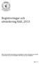 Registreringar och utvärdering RAS, 2013