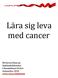 Lära sig leva med cancer