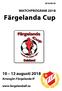 MATCHPROGRAM Färgelanda Cup augusti Arrangör: Färgelanda IF.