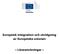 Europeisk integration och utvidgning av Europeiska unionen. Läraranvisningar