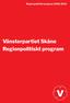 Regionpolitiskt program Vänsterpartiet Skåne Regionpolitiskt program