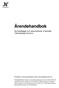 Ärendehandbok. Så handlägger och dokumenterar vi ärenden i Norrköpings kommun. Produktion: kommunstyrelsens kansli i Norrköpings kommun