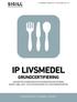 IP STANDARD VERSION 2018:1 GILTIG FRÅN IP LIVSMEDEL GRUNDCERTIFIERING