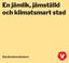 En jämlik, jämställd och klimatsmart stad