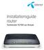 Installationsguide router. Technicolor TG799 vac Xtream