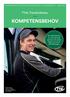 KOMPETENSBEHOV. TYAs Trendindikator. En undersökning om rekryteringsbehovet och andra. frågor som berör åkeriföretagen