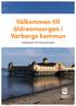 Välkommen till äldreomsorgen i Varbergs kommun. Snabbguide till äldreomsorgen