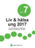 skolår Liv & hälsa ung 2017 en undersökning om ungdomars livsvillkor, levnadsvanor och hälsa