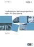 SIKA Rapport 2008:1. Uppföljning av det transportpolitiska målet och dess delmål