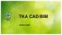 TKA CAD/BIM. Andrea Gajic