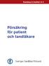 Kunskap & kvalitet nr 5. Försäkring för patient och tandläkare