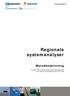 Regionala systemanalyser. Metodbeskrivning. Ett möte mellan lokala/regionala och nationella perspektiv som underlag för åtgärdsplaneringen