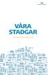 VÅRA STADGAR FASTIGHETSÄGARNA GFR