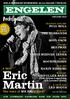 Eric Martin. Pocketguide 3 NOV. The voice of MR BIG is back! TAG MED HEM. Feat. Göran Lagerberg och Lennart Ekdal