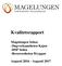 Kvalitetsrapport. Magelungen Solna: -Dagverksamheten Kajen -HSP Solna -Resursenheten Bryggan