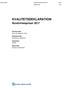 KVALITETSDEKLARATION. Rundvirkespriser (8) Ämnesområde Jord- och skogsbruk, fiske. Statistikområde Produktion i skogsbruk.