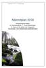 Nämndplan Verksamhetsområden: 6. Gymnasieskola, 7. Vuxenutbildningen, 8. Centrum för arbete och integration Gymnasie- och arbetsmarknadsnämnden