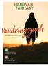 Vandringsguide HEMAVAN TÄRNABY. Fjällvandringstips i Hemavan Tärnaby. Hiker s Guide to summer walks in Hemavan Tärnaby