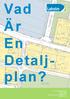 Vad Är En. Detaljplan? Samhällsbygnadskontoret Laholm