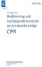 CPR SPCR 121. SPs regler för Bedömning och fortlöpande kontroll av prestanda enligt