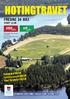 Hotingtravet FREDAG 14 JULI START 12:45. r 110 år. Travbanan 50 Travsällsk ap. Trav tävlinga