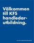 Välkommen till KFS handledarutbildning.